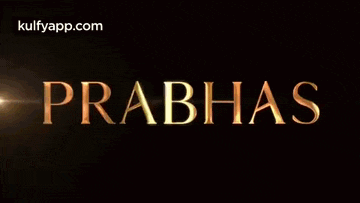 the word prabhas is displayed in gold letters on a black background