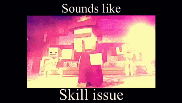 Skill Issue Xd GIF