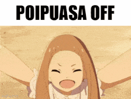 a picture of a girl with her arms outstretched and the words " poipusa off " above her