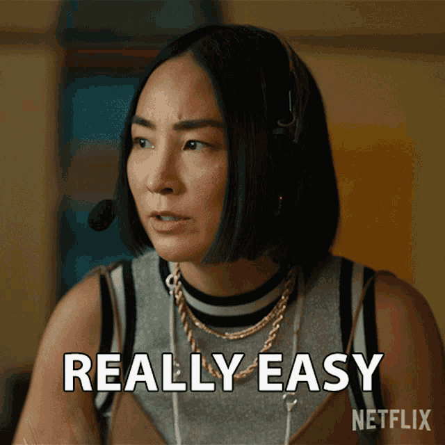 a woman wearing a headset says really easy on netflix