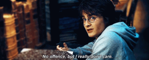 I Dont Care Harry Potter GIF - I Dont Care Harry Potter Daniel Radcliffe GIFs