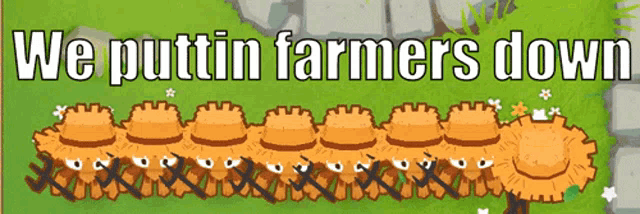 a cartoon drawing of a row of hay bales with the words we puttin farmers down