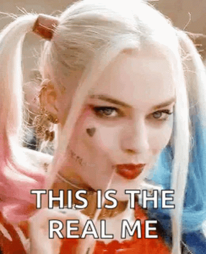 Harley Quinn This Is The Real Me GIF - Harley Quinn This Is The Real Me GIFs