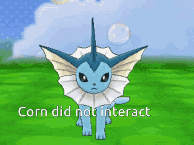 a blue and white pokemon with the words corn did not interact below it
