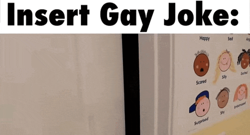 a poster that says insert gay jokes with cartoon faces on it