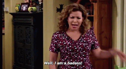 Im A Badass One Day At A Time GIF - Im A Badass One Day At A Time Funny GIFs
