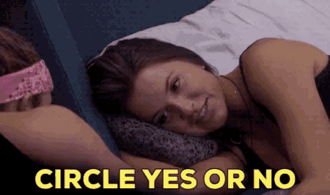 a woman laying on a bed with the words " circle yes or no " on the bottom