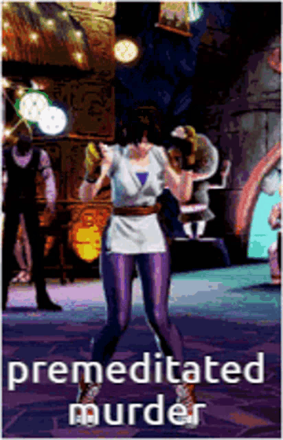 a woman is dancing in a video game with the words " premeditated murder " written below her