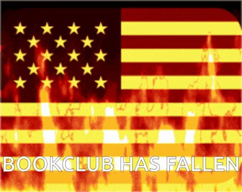 an american flag with the words bookclub has fallen written below it