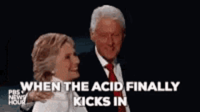 a man and a woman are standing next to each other with the words `` when the acid finally kicks in '' above them .