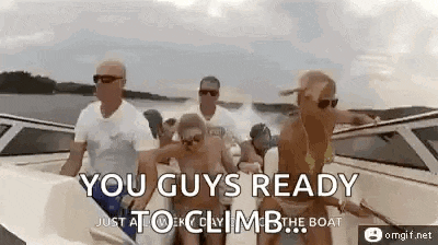 a group of people are riding on a boat with the words `` you guys ready just at to climb the boat '' .