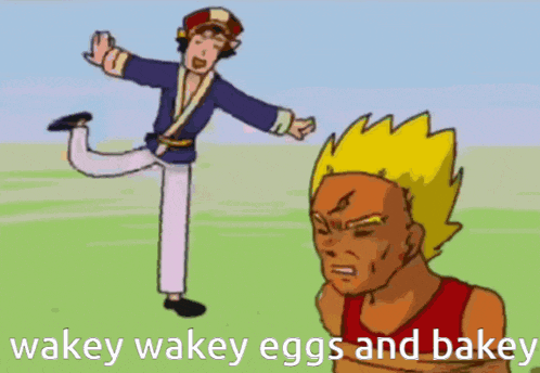 a cartoon of a man standing next to a woman with the words wakey wakey eggs and bakey