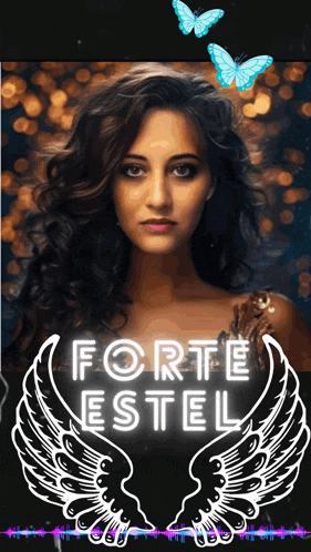 a picture of a woman with the words forte estel on the bottom