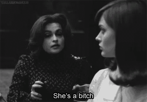 a woman says she 's a bitch to another woman