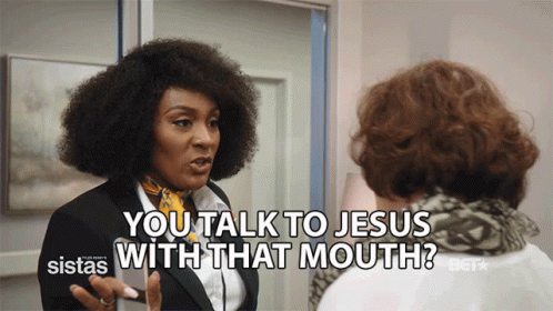 You Talk To Jesus With That Mouth Mignon Baker GIF - You Talk To Jesus With That Mouth Mignon Baker Danni King GIFs