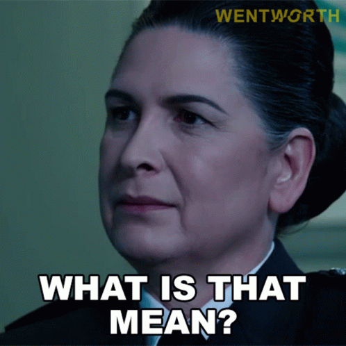 What Is That Mean Joan Ferguson GIF - What Is That Mean Joan Ferguson Wentworth GIFs