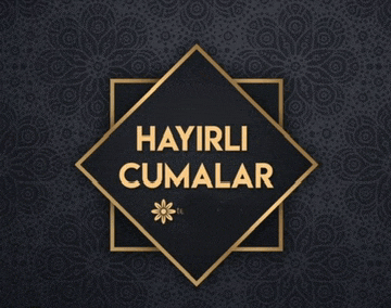 a black and gold square with the words hayirli cumalar on it