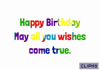 a colorful happy birthday may all your wishes come true greeting card
