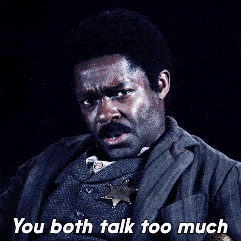 You Both Talk Too Much Bass Reeves GIF - You Both Talk Too Much Bass Reeves Lawmen Bass Reeves GIFs