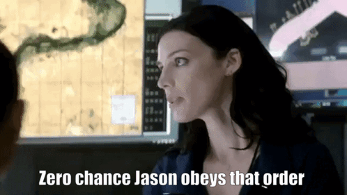 Zero Chance Jason Obeys That Order Mandy Ellis GIF - Zero Chance Jason Obeys That Order Mandy Ellis Seal Team GIFs