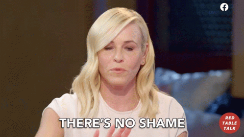 Theres No Shame Chelsea Handler GIF - Theres No Shame Chelsea Handler Red Table Talk GIFs