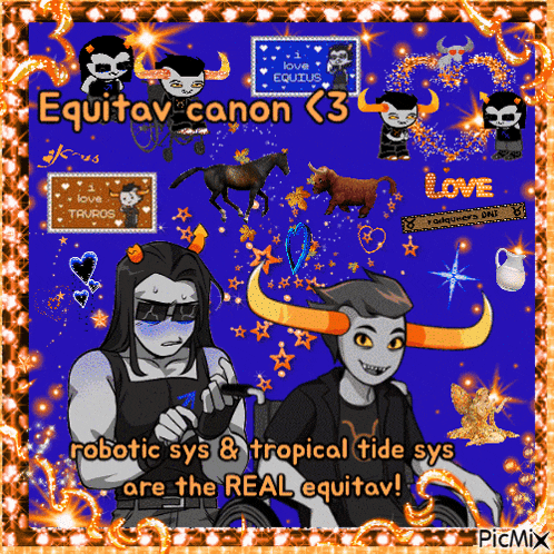 a picture of two cartoon characters with the caption equitat canon < 3 robotic sys & tropical tide sys are the real equitatv