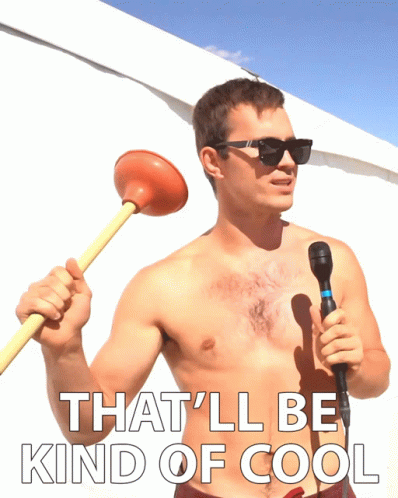 Thatll Be Kind Of Cool That Will Be Cool GIF - Thatll Be Kind Of Cool That Will Be Cool Plunger GIFs