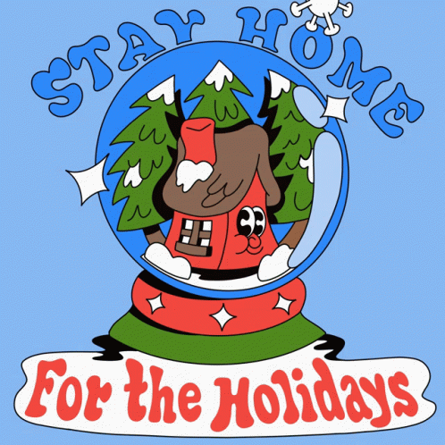 Snow Globe Stay Home For The Holidays GIF - Snow Globe Stay Home For The Holidays Stay Home Stay Safe GIFs
