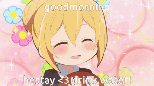 a picture of a girl with the words good morning bestay < 3 drink water on it