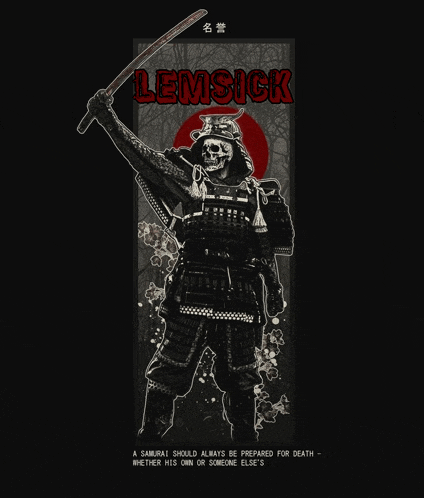 a poster of a samurai holding a sword with the words " lemsick " at the top