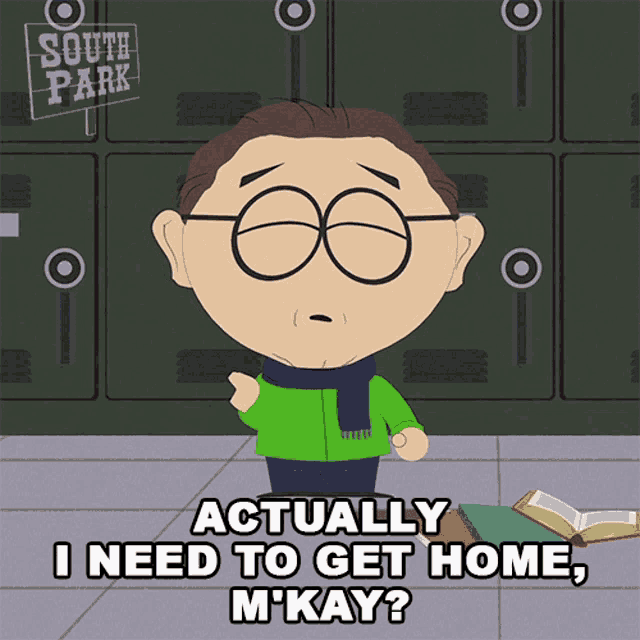 Actually I Need To Get Home Mr Mackey GIF - Actually I Need To Get Home Mr Mackey South Park GIFs