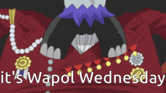 a cartoon character with the words it 's wapol wednesday on the bottom