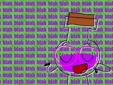 a purple cartoon character is standing in front of a green background that says blah blah blah blah blah