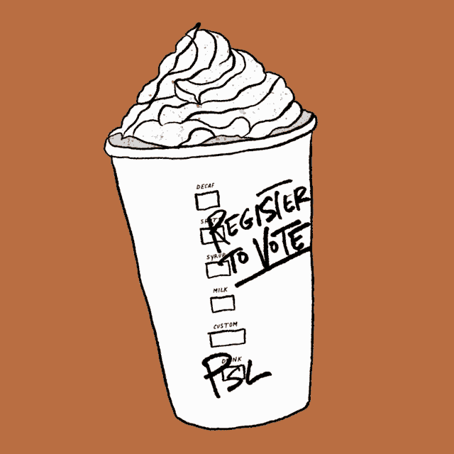 a drawing of a starbucks cup that says " register to vote "