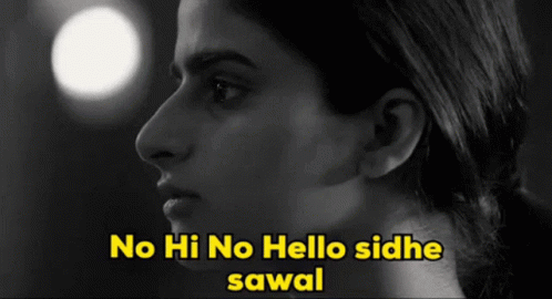 No Hi No Hello Sidhe Sawal Mithya GIF - No Hi No Hello Sidhe Sawal Mithya Zee5 GIFs
