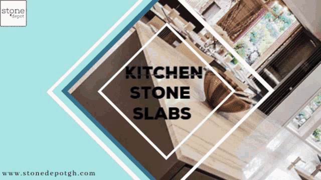 an advertisement for kitchen stone slabs with a picture of a kitchen in the background