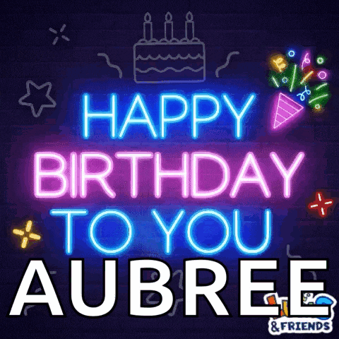 a neon sign that reads `` happy birthday to you aubree ''