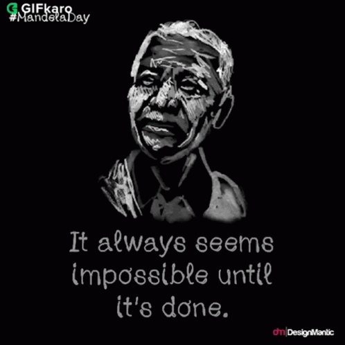 It Always Seems Impossible Until Its Done Gifkaro GIF - It Always Seems Impossible Until Its Done Gifkaro Pursuing A Dream Is Hardwork GIFs