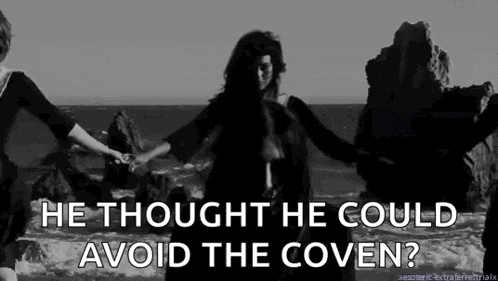 a black and white photo of three women holding hands on a beach with the words `` he thought he could avoid the coven ? ''
