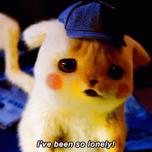 I Have Been So Lonely GIF - I Have Been So Lonely Pikachu GIFs