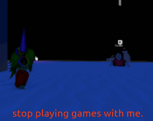 a blue background with the words stop playing games with me in red