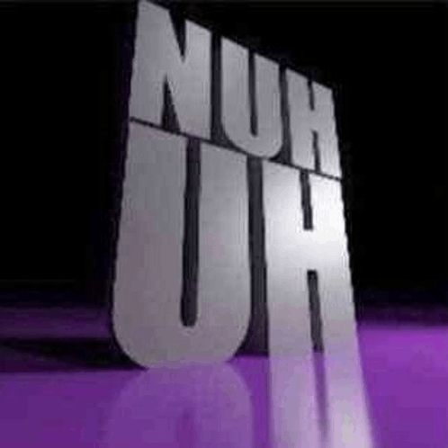 Nuh Uh GIF - Nuh Uh GIFs