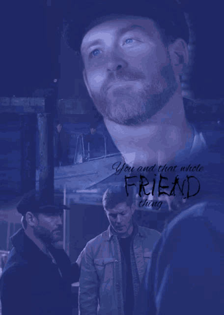 a picture of a man with the words " you and that whole friend thing " above him