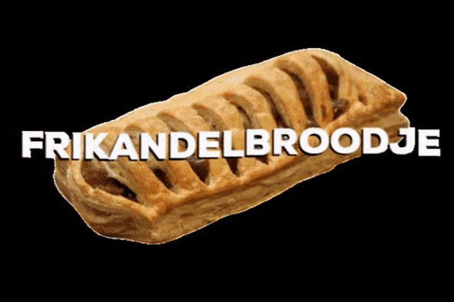 a pastry with the words frikandelbroodje written on it