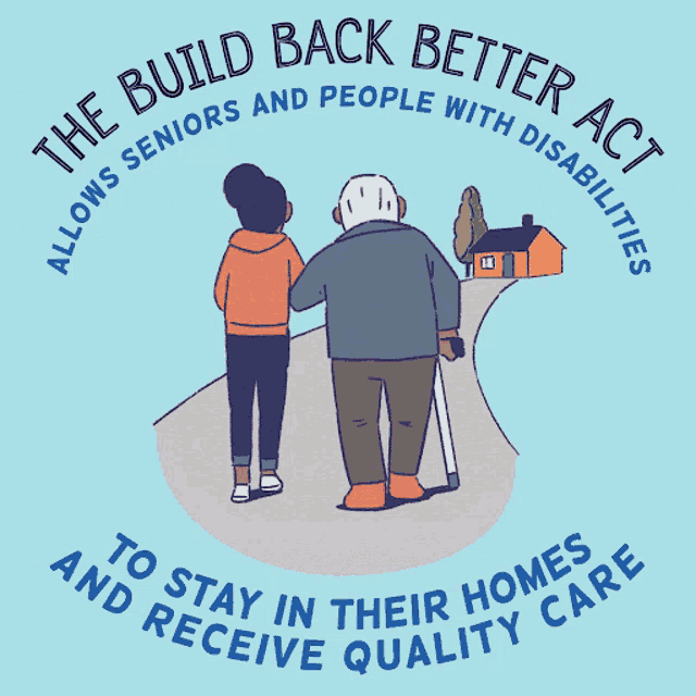 a poster that says the build back better act allows seniors and people with disabilities