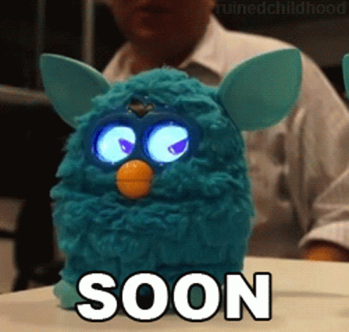 Furby Soon GIF - Furby Soon Very Soon GIFs