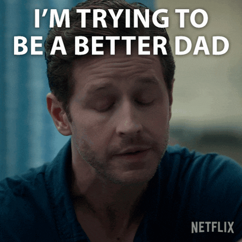Im Trying To Be A Better Dad Ben Stone GIF