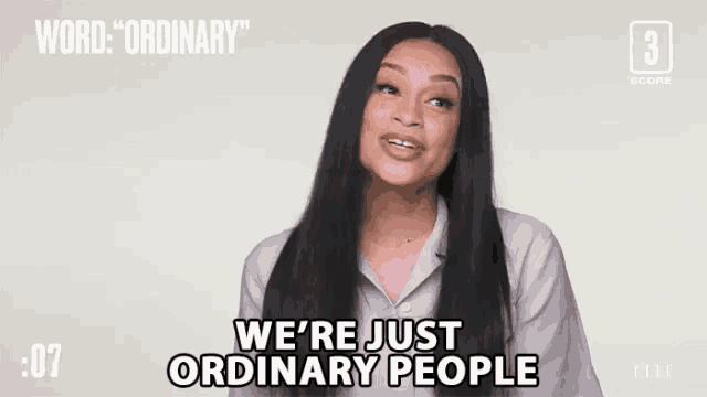 a woman says " we 're just ordinary people " in a video