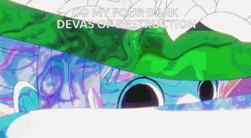 a colorful background with the words go my four dark devas of destruction on it