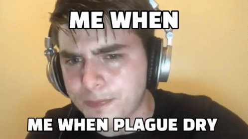 Plague Plague Dry GIF - Plague Plague Dry Dryass GIFs